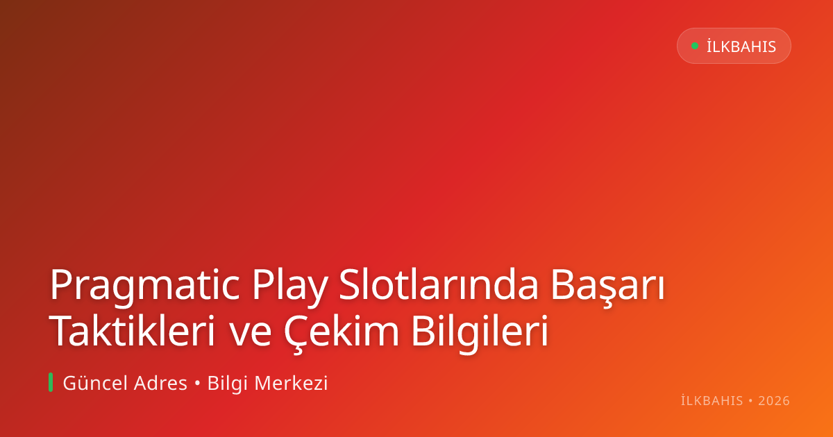 Pragmatic Play Slotlarında Başarı Taktikleri ve Çekim Bilgileri Pragmatic Play Slotlarında Başarı Taktikleri ve Çekim Bilgileri